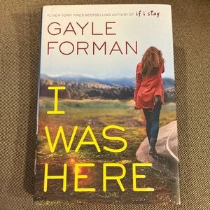 I Was Here by Gayle Forman Hardcover Book